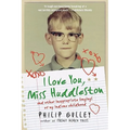 I Love You, Miss Huddleston: And Other Inappropriate Longings of My Indiana Childhood