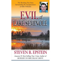 Evil at Lake Seminole: The Shocking True Story Surrounding the Disappearance of Mike Williams