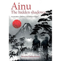 Ainu. The hidden shadows