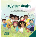 Feliz por dentro: un libro infantil que ayuda a los niños descubrir el amor-propio y sobre la diversidad/afirmaciones positivas/de entre 3 y 6 años