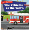 Let's Explore! The Vehicles of the Town: An Illustrated Rhyming Picture Book About Trucks and Cars for Kids Age 2-4 [Stories in Verse, Bedtime Story]