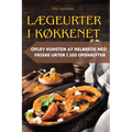 LÆgeurter I KØkkenet