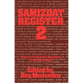 Samizdat Register 2: Voices of the Socialist Opposition in the Soviet Union