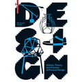 Design: History, Theory and Practice of Product Design