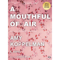 A Mouthful of Air