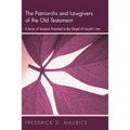 The Patriarchs and Lawgivers of the Old Testament