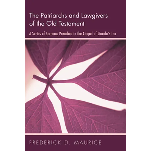 The Patriarchs and Lawgivers of the Old Testament