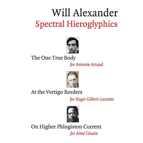 Spectral Hieroglyphics: The One True Body, At the Vertigo Borders, On Higher Phlogiston Current