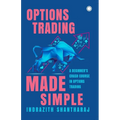 Options Trading Made Simple: A Beginner's Crash Course in Options Trading