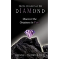 From Charcoal to Diamond: Discover the Greatness in You!