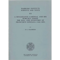 A Renaissance Cardinal and His Worldly Goods: Will and Inventory of Francesco Gonzaga (1444-83)