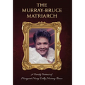 The Murray-Bruce Matriarch: A Family Portrait of Margaret Dolly Murray-Bruce