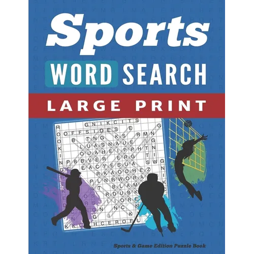 Word Search Puzzle Book Sports & Games Edition: Large Print Word Find Puzzles for Adults