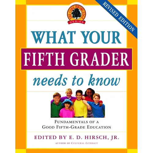 What Your Fifth Grader Needs to Know: Fundamentals of a Good Fifth-Grade Education