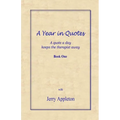 A Year in Quotes - Book One: A quote a day keeps the therapist away