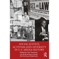 Social Justice, Activism and Diversity in U.S. Media History