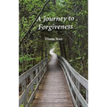 A Journey to Forgiveness