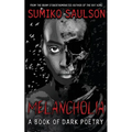 Melancholia: A Book of Dark Poetry