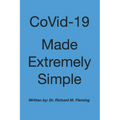 CoVid-19 Made Extremely Simple
