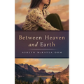 Between Heaven and Earth