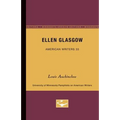 Ellen Glasgow - American Writers 33: University of Minnesota Pamphlets on American Writers