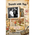 Travels with Pete: Love and Adventure on the Hippie Trail