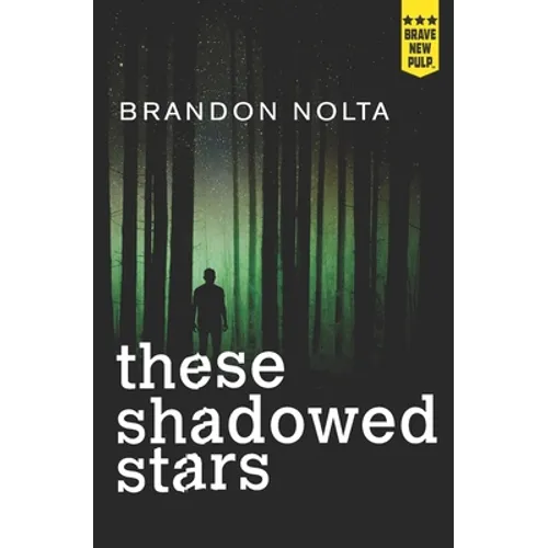 These Shadowed Stars