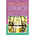 The Precarious Church: Redeeming the Body of Christ