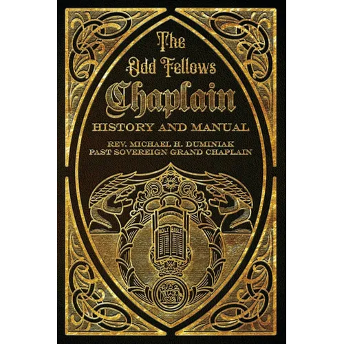 The Odd Fellows Chaplain History and Manual