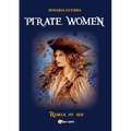 Pirate Women. Rebels at sea