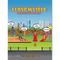 I Love Myself: A Children's Self Love Journal