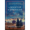 A Rooftop in Jerusalem
