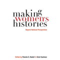 Making Womenas Histories: Beyond National Perspectives