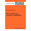 Die Europäisierung Nationaler Gesellschaften