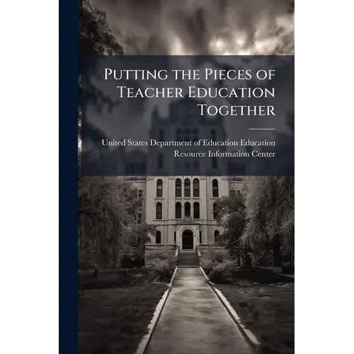 Putting the Pieces of Teacher Education Together: Lessons Learned by the Eisenhower Initial Teacher Professional Development Programs