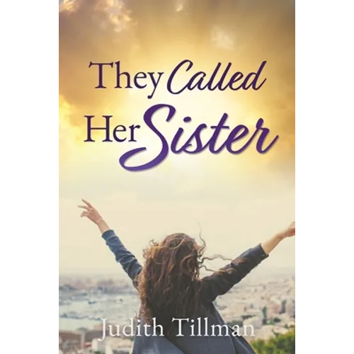 They Called Her Sister