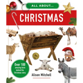 All about Christmas: Over 100 Amazing Facts Behind the Christmas Story