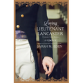 Loving Lieutenant Lancaster: Volume 4