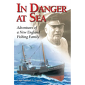 In Danger at Sea: Adventures of a New England Fishing Family