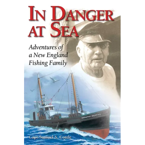 In Danger at Sea: Adventures of a New England Fishing Family