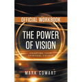 The Official Workbook for The Power of Vision: Charting Your Spiritual Course