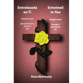 Entrelazada en Ti: Entwined in You