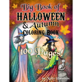 Big Book of Halloween and Autumn Coloring Book by Molly Harrison: 100 pages of Halloween and Autumn Themed Illustrations to Color!