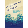 From Factories to Palaces: Architect Charles B. J. Snyder and the New York City Public Schools
