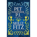 Pet Whisperer P.I. Books 10-12: Chaotic Cozy Mysteries with a Bossy Cat Sidekick