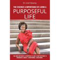 The Essence & Importance of Living A Purposeful Life
