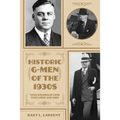 Historic G-Men of the 1930s