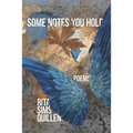 Some Notes You Hold: New and Selected Poems