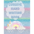Cursive Hand Writing Book: Over the rainbow to practice cursive writing for kids age 8-12
