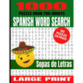 1000 Puzzle Book for Adults Spanish Word Search 100 Puzzles: Great Way to Improve Your Spanish Language Skills - Great Word Finds Puzzles with the Mos